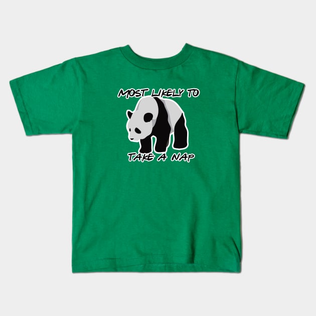 Panda most likely to take a nap Kids T-Shirt by Aye Mate